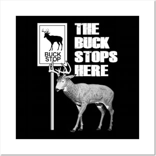 The Buck Stops Here Funny Quote Posters and Art